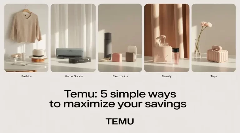 Temu: 5 Simple Ways to Maximize Your Savings